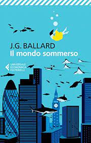 J. G. Ballard – Il mondo sommerso